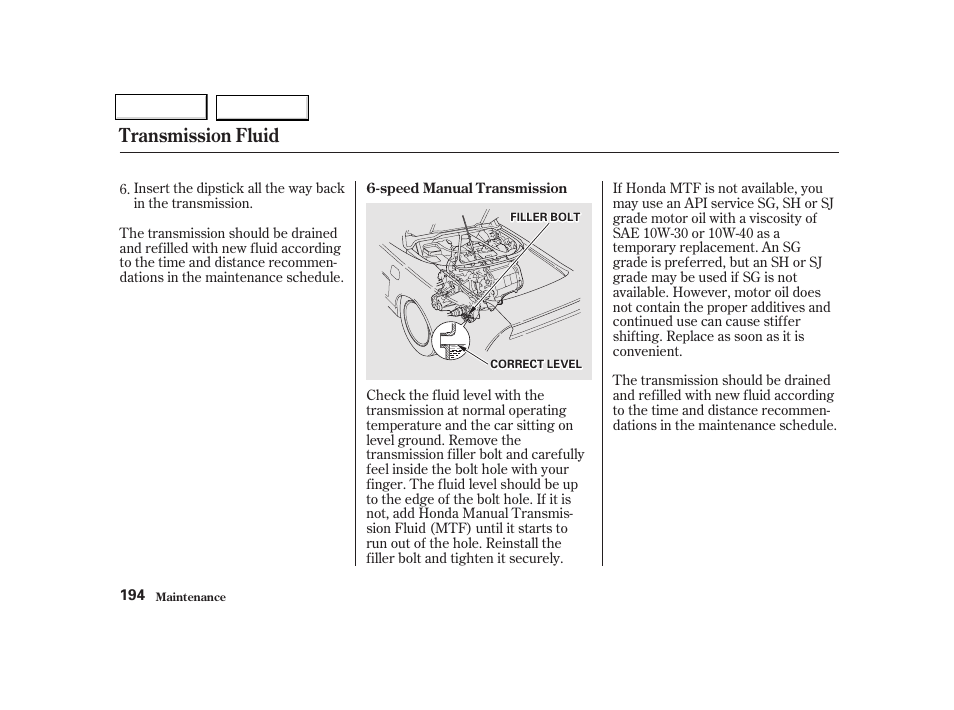 Transmission fluid | Acura 2002 NSX - Owner's Manual User Manual | Page 197 / 301