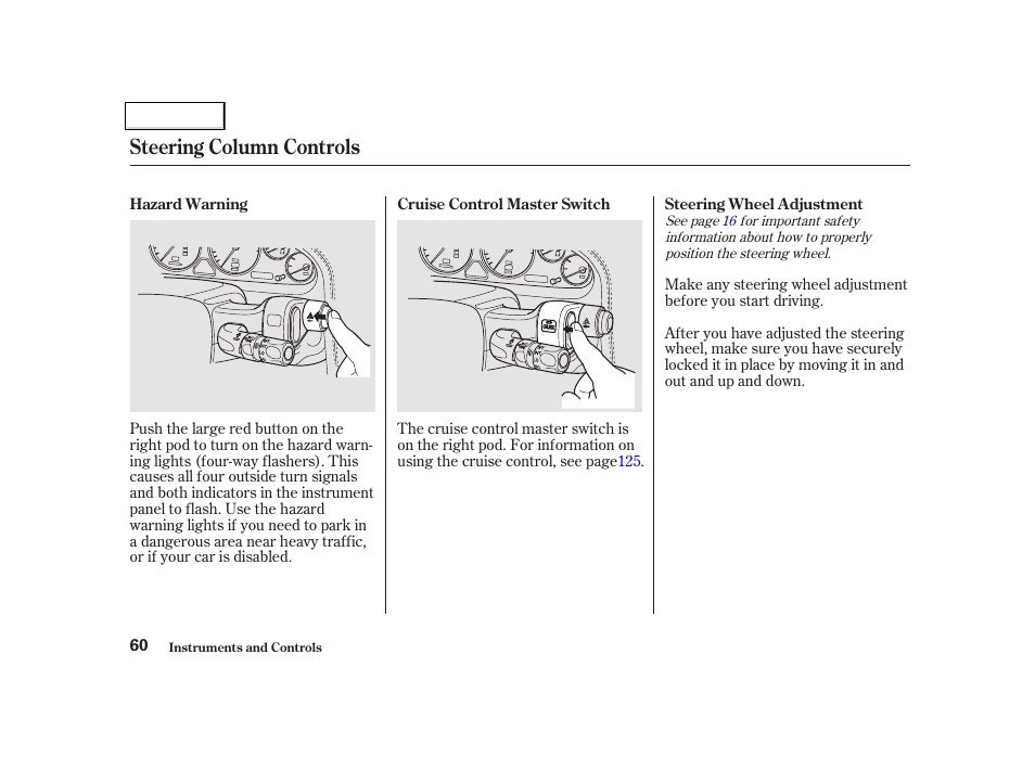 Steering column controls | Acura 2002 NSX - Owner's Manual User Manual | Page 63 / 301