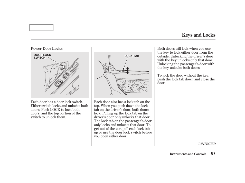 Keys and locks | Acura 2002 NSX - Owner's Manual User Manual | Page 70 / 301