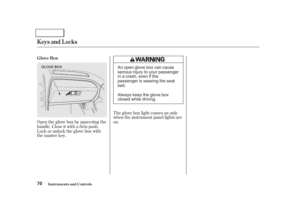 Keys and locks | Acura 2002 NSX - Owner's Manual User Manual | Page 73 / 301
