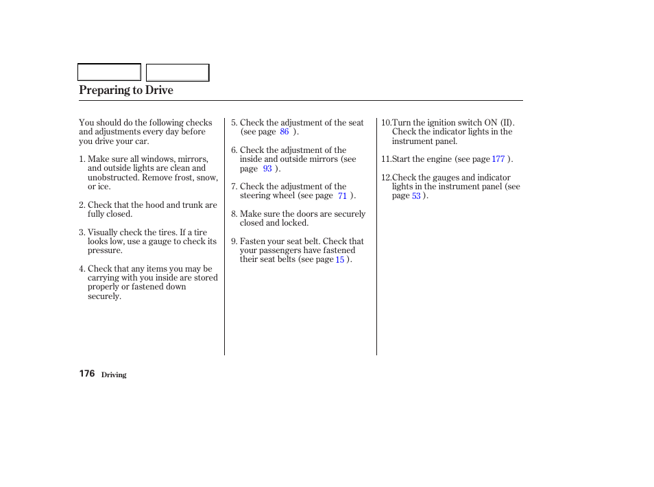 Preparing to drive | Acura 2002 CL - Owner's Manual User Manual | Page 179 / 335