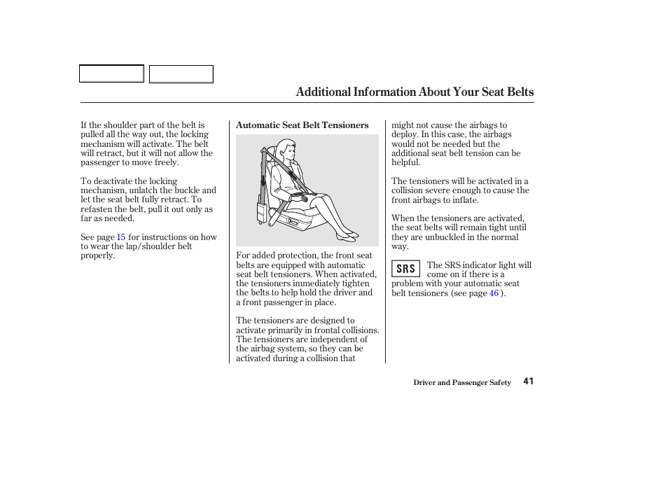 Additional information about your seat belts | Acura 2002 CL - Owner's Manual User Manual | Page 44 / 335