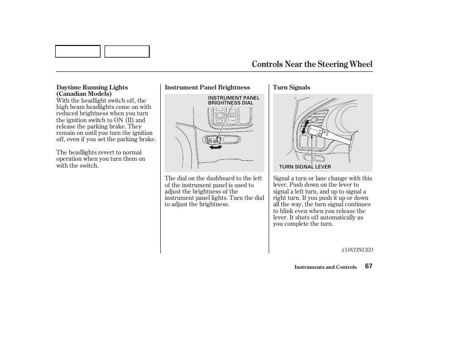 Controls near the steering wheel | Acura 2002 CL - Owner's Manual User Manual | Page 70 / 335