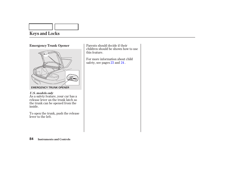 Keys and locks | Acura 2002 CL - Owner's Manual User Manual | Page 87 / 335