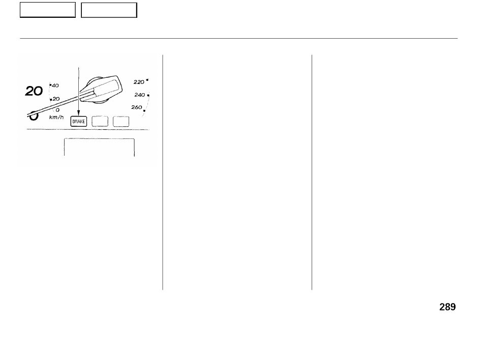 Brake system indicator | Acura 2001 RL - Owner's Manual User Manual | Page 292 / 333