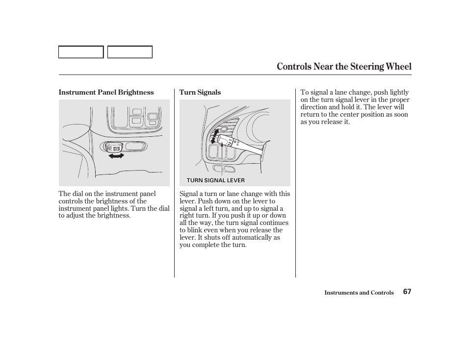 Controls near the steering wheel | Acura 2001 TL - Owner's Manual User Manual | Page 70 / 319