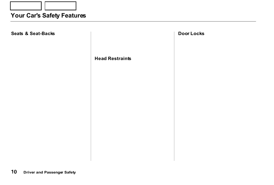 Your car's safety features | Acura 2001 NSX - Owner's Manual User Manual | Page 13 / 305