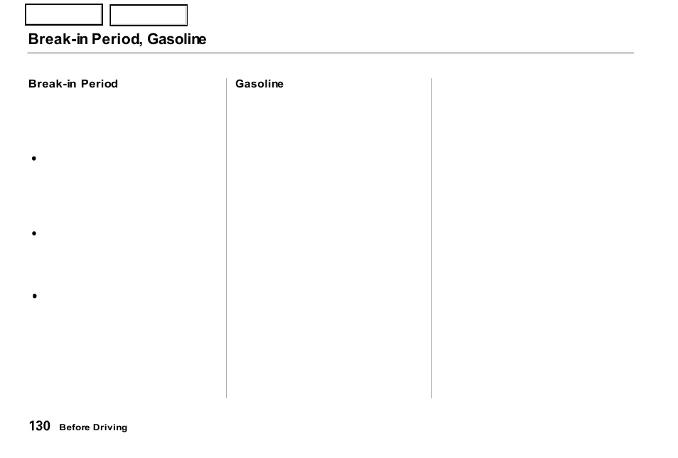 Break-in period, gasoline | Acura 2001 NSX - Owner's Manual User Manual | Page 133 / 305