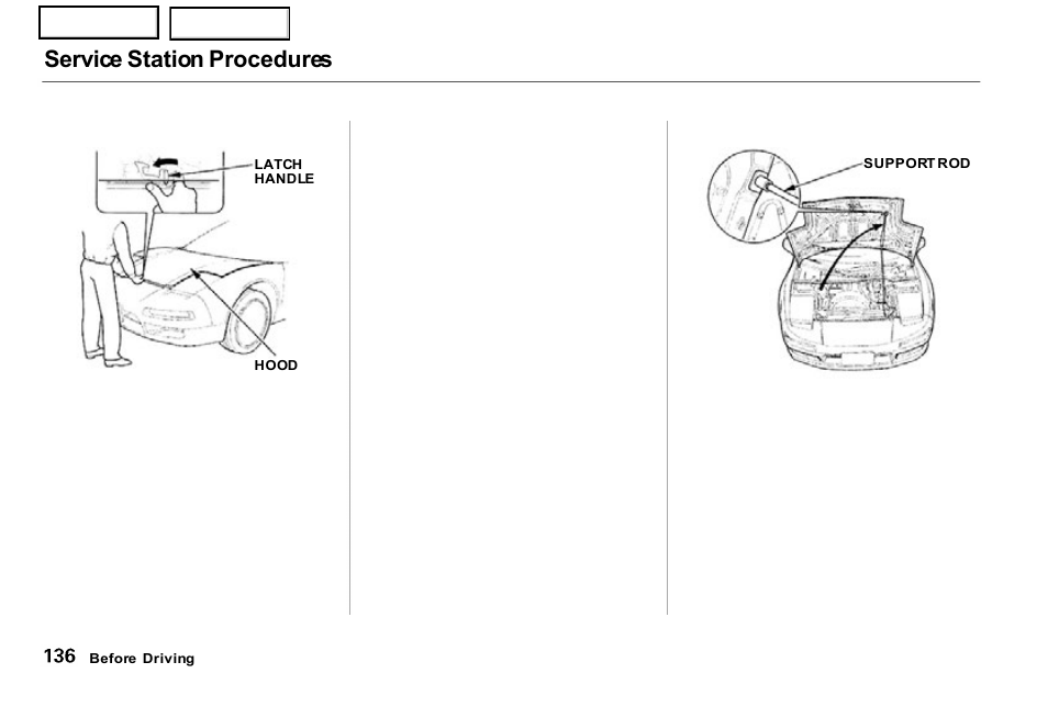 Service station procedures | Acura 2001 NSX - Owner's Manual User Manual | Page 139 / 305