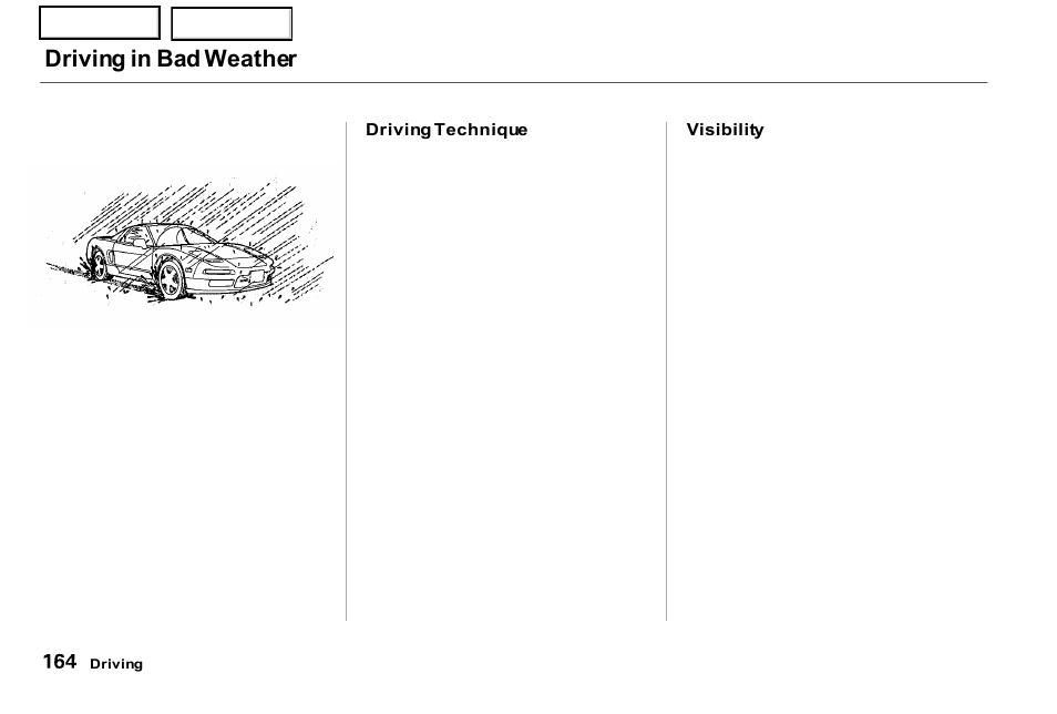 Driving in bad weather | Acura 2001 NSX - Owner's Manual User Manual | Page 167 / 305