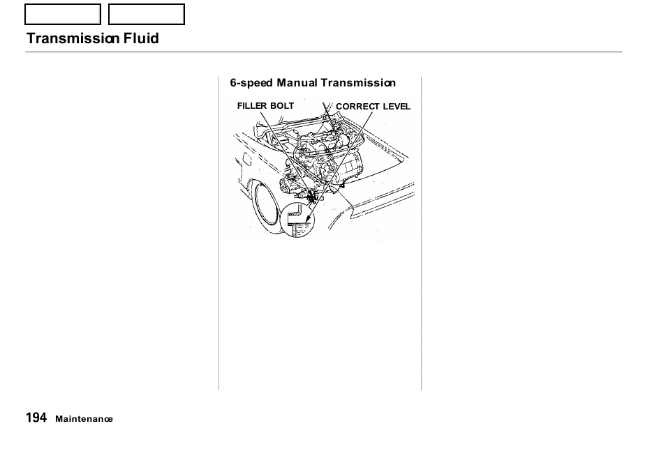 Transmission fluid | Acura 2001 NSX - Owner's Manual User Manual | Page 197 / 305