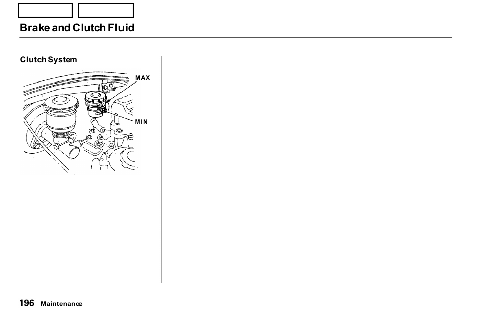 Brake and clutch fluid | Acura 2001 NSX - Owner's Manual User Manual | Page 199 / 305