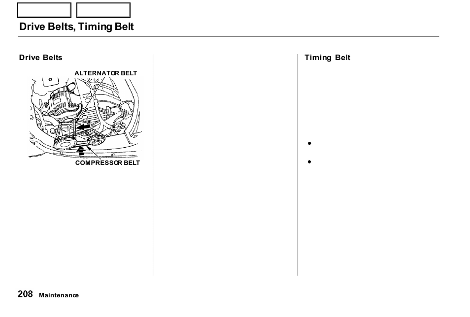 Drive belts, timing belt | Acura 2001 NSX - Owner's Manual User Manual | Page 211 / 305
