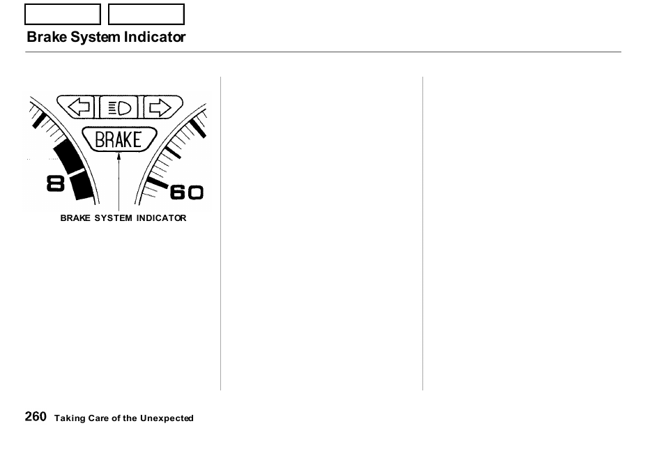 Brake system indicator | Acura 2001 NSX - Owner's Manual User Manual | Page 263 / 305