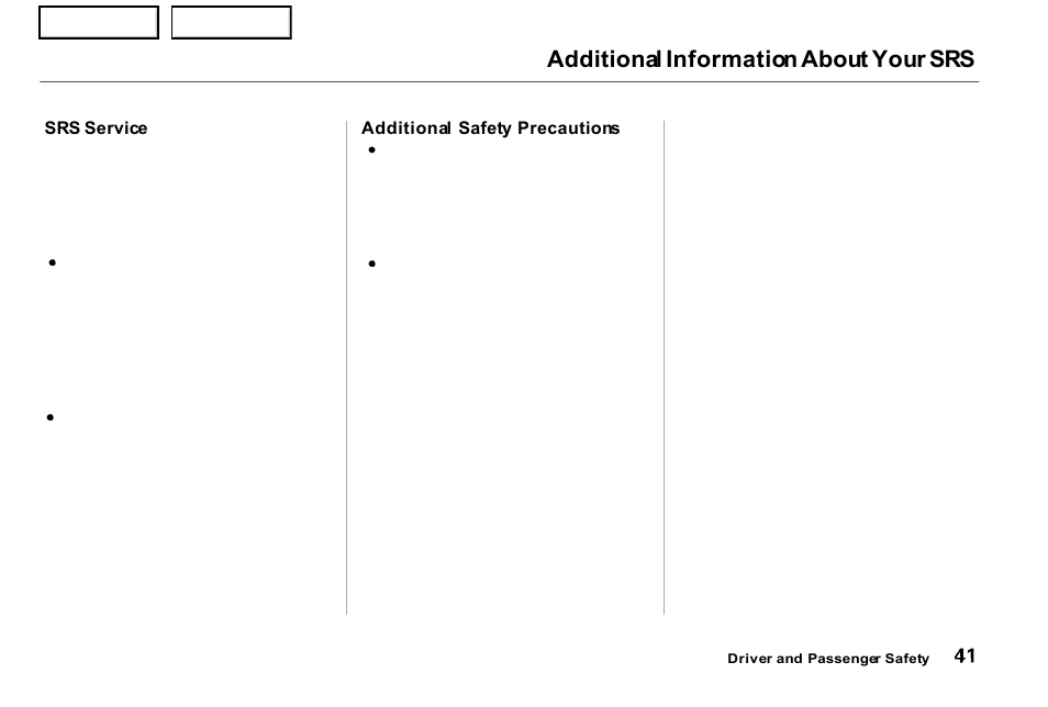 Additional information about your srs | Acura 2001 NSX - Owner's Manual User Manual | Page 44 / 305