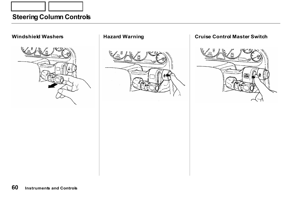 Steering column controls | Acura 2001 NSX - Owner's Manual User Manual | Page 63 / 305