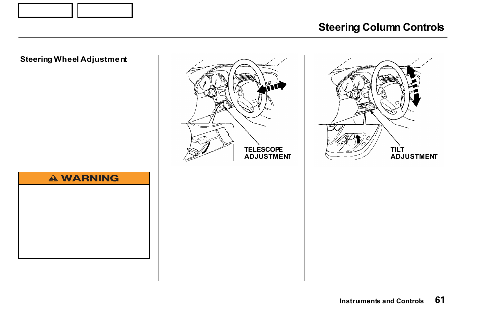 Steering column controls | Acura 2001 NSX - Owner's Manual User Manual | Page 64 / 305