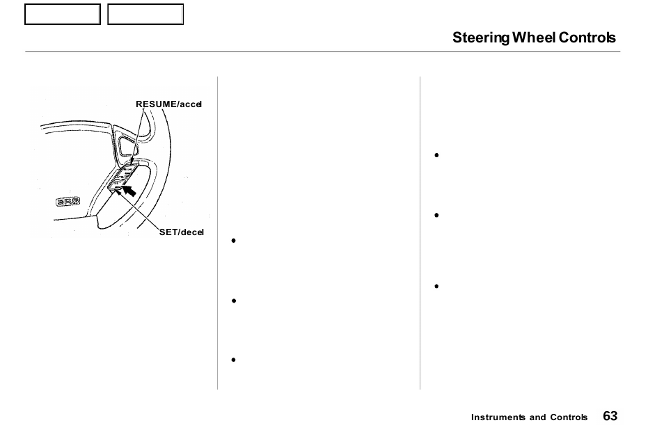 Steering wheel controls | Acura 2001 NSX - Owner's Manual User Manual | Page 66 / 305