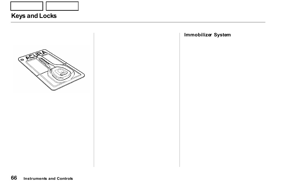 Keys and locks | Acura 2001 NSX - Owner's Manual User Manual | Page 69 / 305