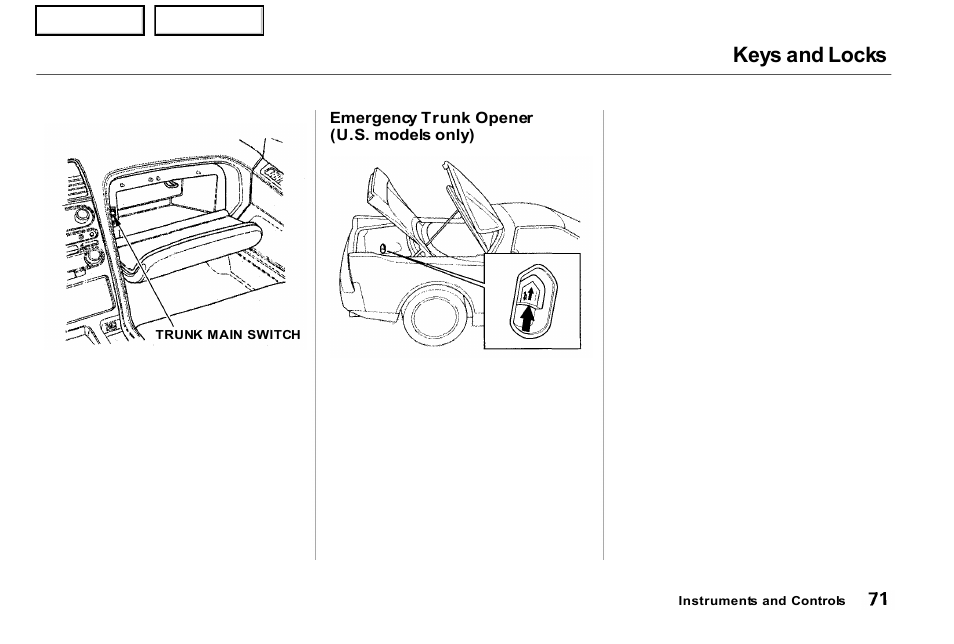 Keys and locks | Acura 2001 NSX - Owner's Manual User Manual | Page 74 / 305