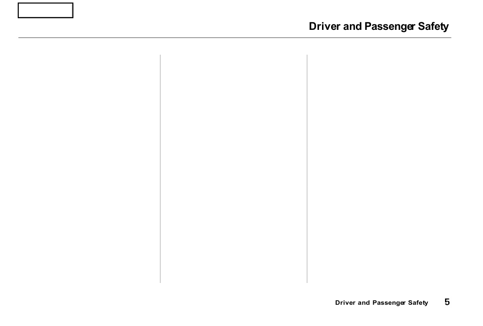 Driver and passenger safety | Acura 2001 NSX - Owner's Manual User Manual | Page 8 / 305