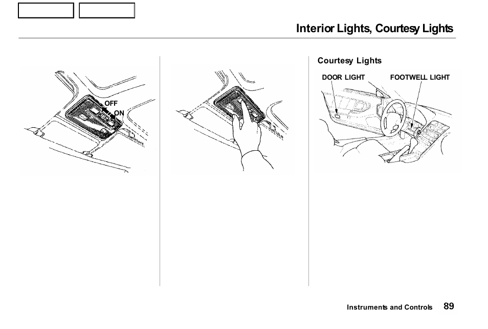 Interior lights, courtesy lights | Acura 2001 NSX - Owner's Manual User Manual | Page 92 / 305