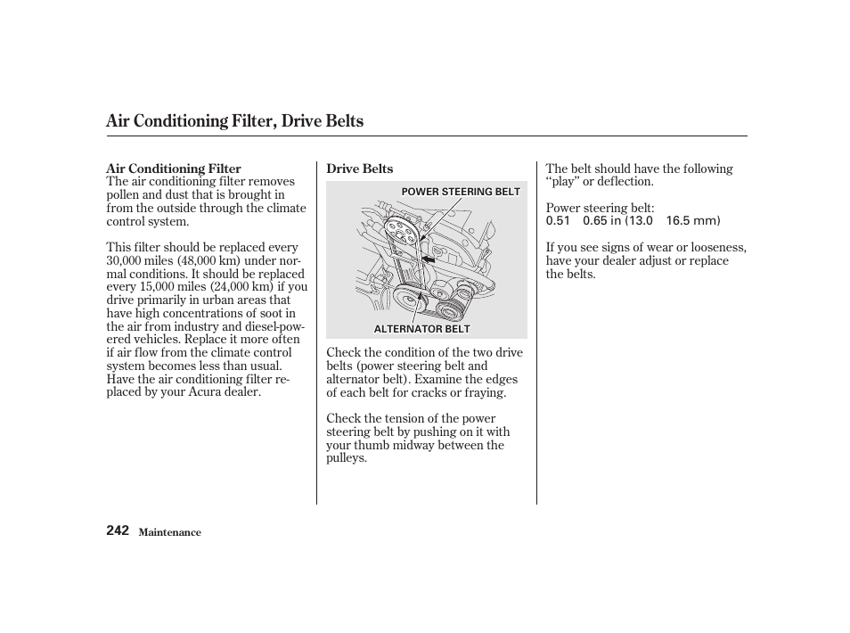 Air conditioning filter, drive belts | Acura 2001 CL - Owner's Manual User Manual | Page 245 / 330