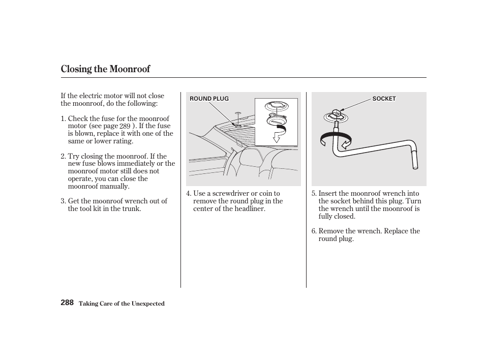 Closing the moonroof | Acura 2001 CL - Owner's Manual User Manual | Page 291 / 330