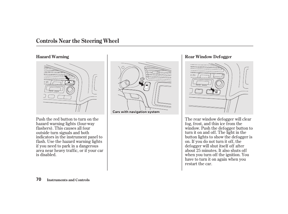 Controls near the steering wheel | Acura 2001 CL - Owner's Manual User Manual | Page 73 / 330