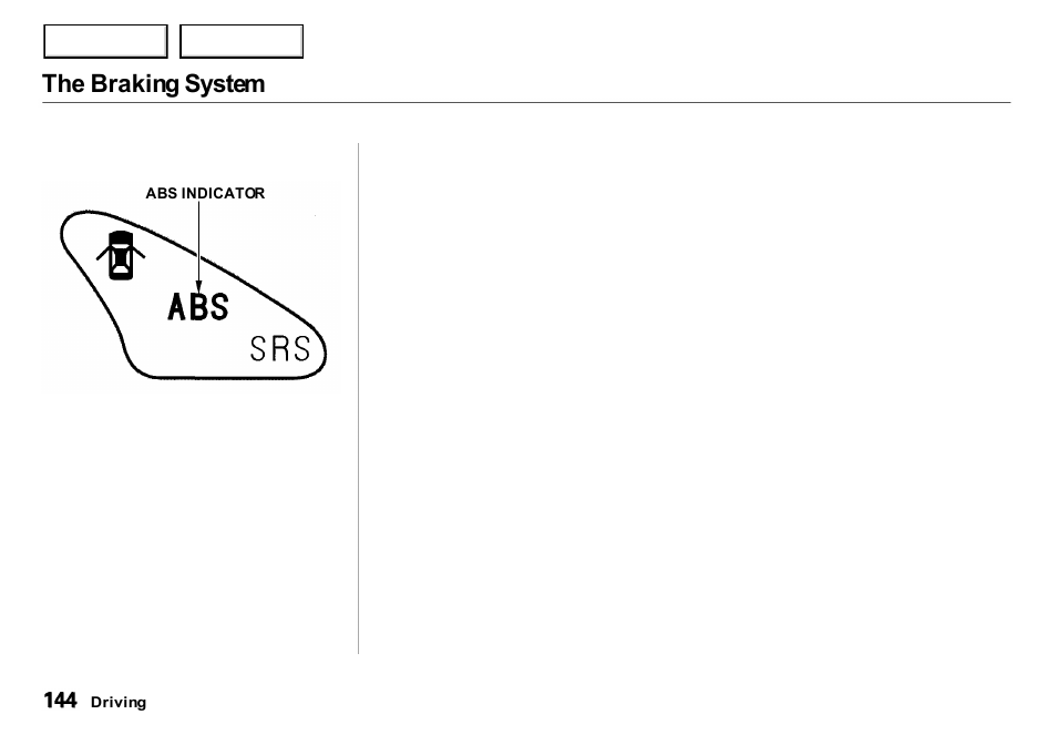 The braking system | Acura 2001 Integra Sedan - Owner's Manual User Manual | Page 147 / 276