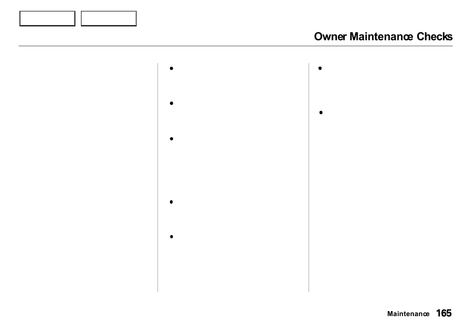 Owner maintenance checks | Acura 2001 Integra Sedan - Owner's Manual User Manual | Page 168 / 276