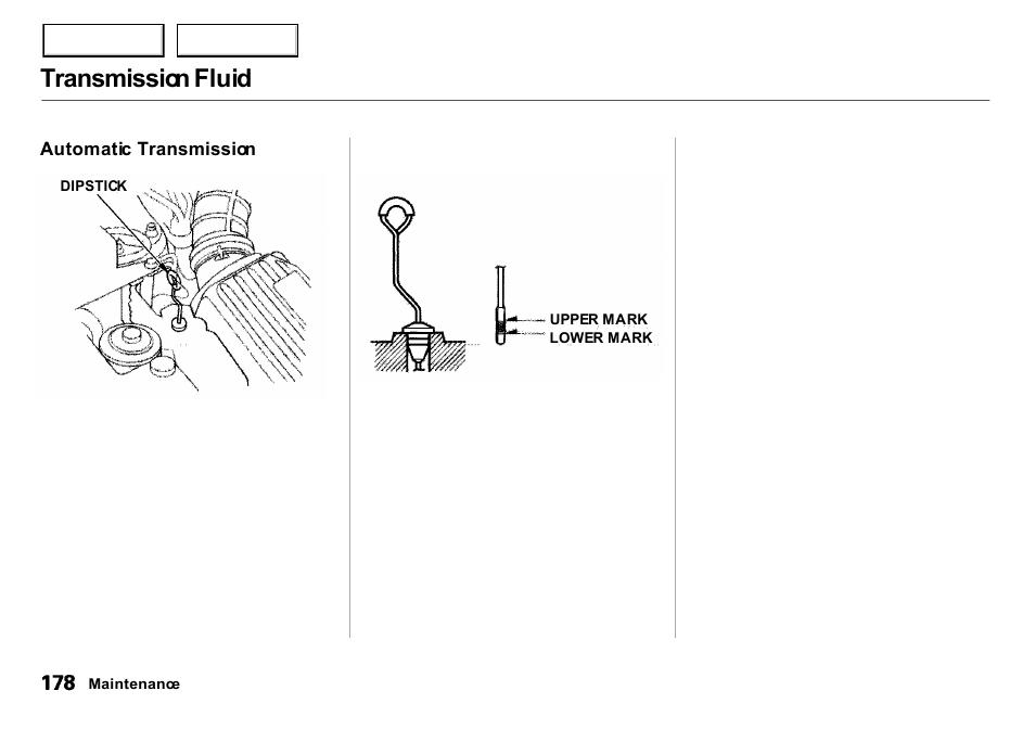 Transmission fluid | Acura 2001 Integra Sedan - Owner's Manual User Manual | Page 181 / 276
