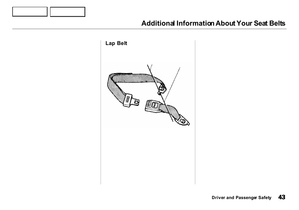 Additional information about your seat belts | Acura 2001 Integra Sedan - Owner's Manual User Manual | Page 46 / 276
