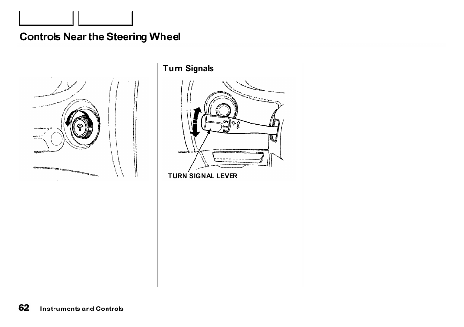 Controls near the steering wheel | Acura 2001 Integra Sedan - Owner's Manual User Manual | Page 65 / 276