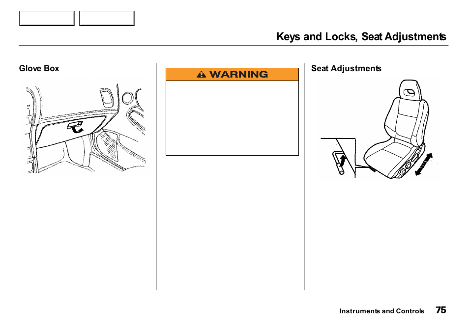Keys and locks, seat adjustments | Acura 2001 Integra Sedan - Owner's Manual User Manual | Page 78 / 276