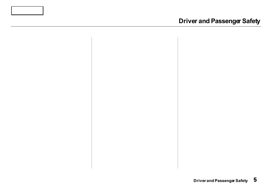 Driver and passenger safety | Acura 2001 Integra Sedan - Owner's Manual User Manual | Page 8 / 276
