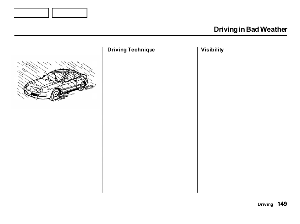 Driving in bad weather | Acura 2001 Integra Hatchback - Owner's Manual User Manual | Page 152 / 285