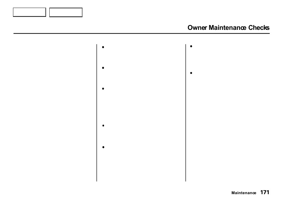 Owner maintenance checks | Acura 2001 Integra Hatchback - Owner's Manual User Manual | Page 174 / 285