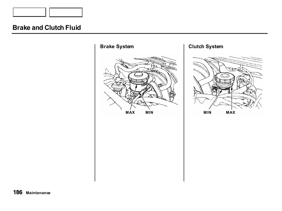Brake and clutch fluid | Acura 2001 Integra Hatchback - Owner's Manual User Manual | Page 189 / 285