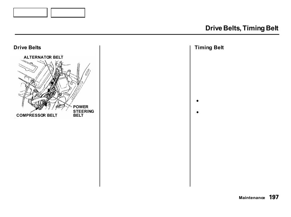 Drive belts, timing belt | Acura 2001 Integra Hatchback - Owner's Manual User Manual | Page 200 / 285