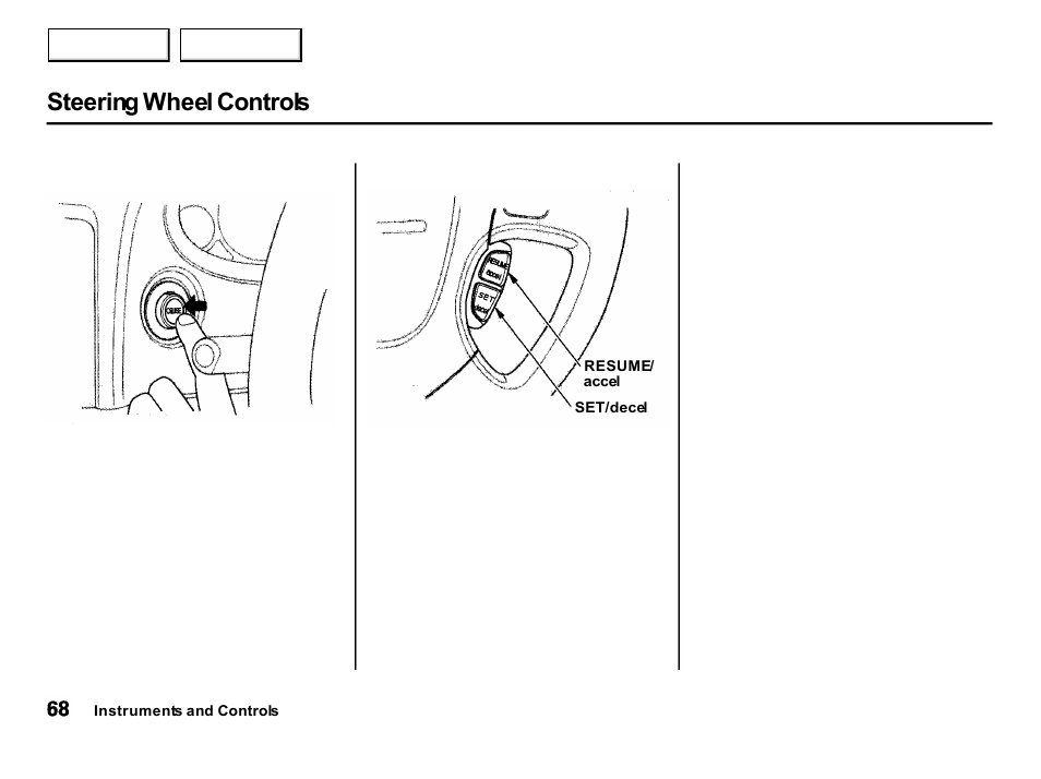 Steering wheel controls | Acura 2001 Integra Hatchback - Owner's Manual User Manual | Page 71 / 285