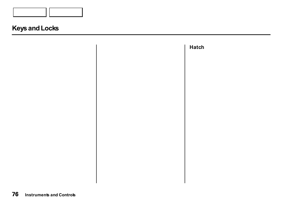 Keys and locks | Acura 2001 Integra Hatchback - Owner's Manual User Manual | Page 79 / 285