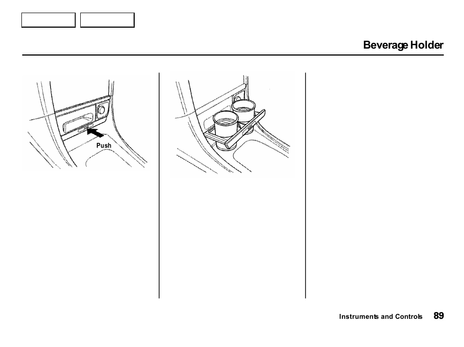 Beverage holder | Acura 2001 Integra Hatchback - Owner's Manual User Manual | Page 92 / 285