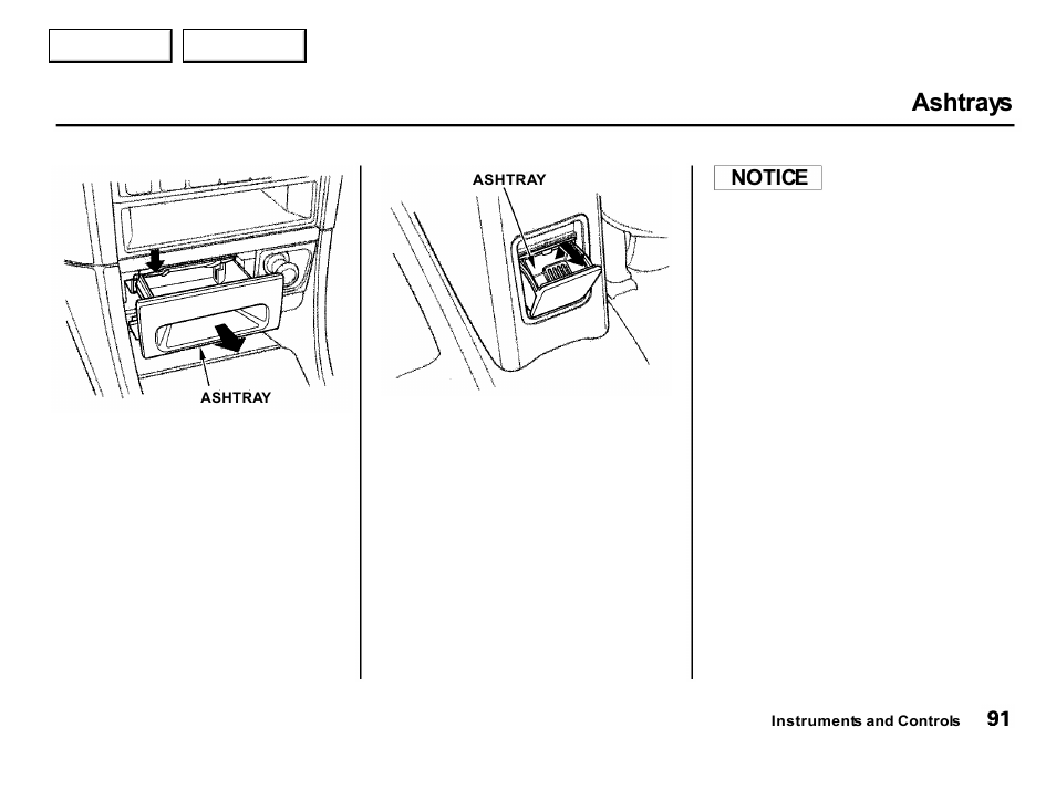 Ashtrays, Notice | Acura 2001 Integra Hatchback - Owner's Manual User Manual | Page 94 / 285