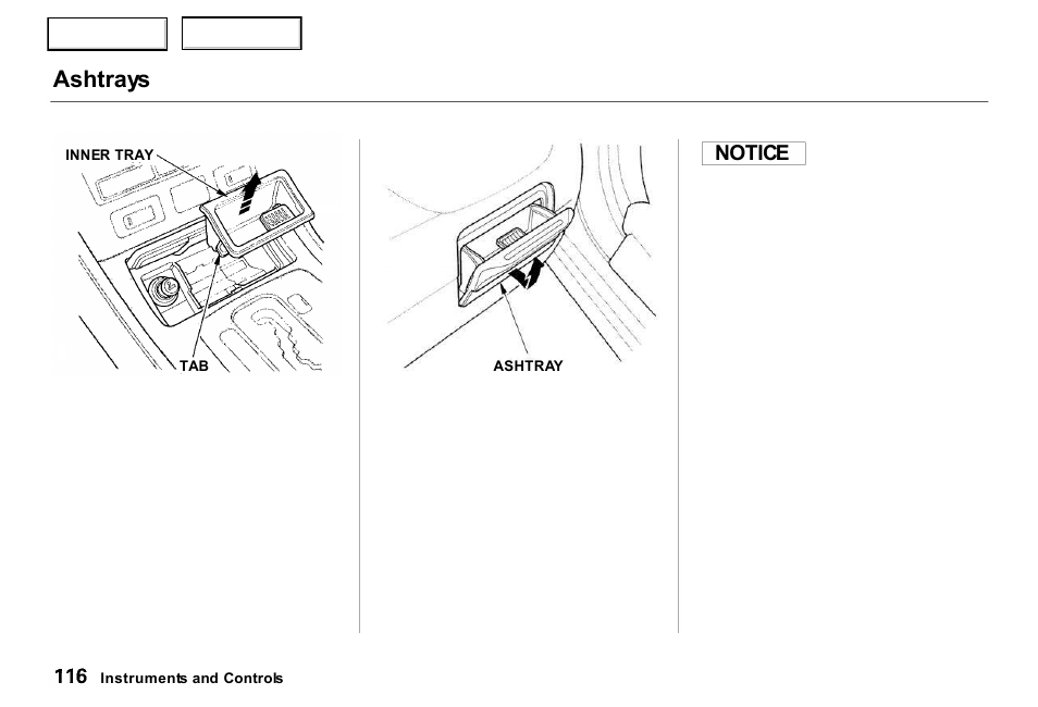 Ashtrays, Notice | Acura 2000 RL - Owner's Manual User Manual | Page 119 / 330