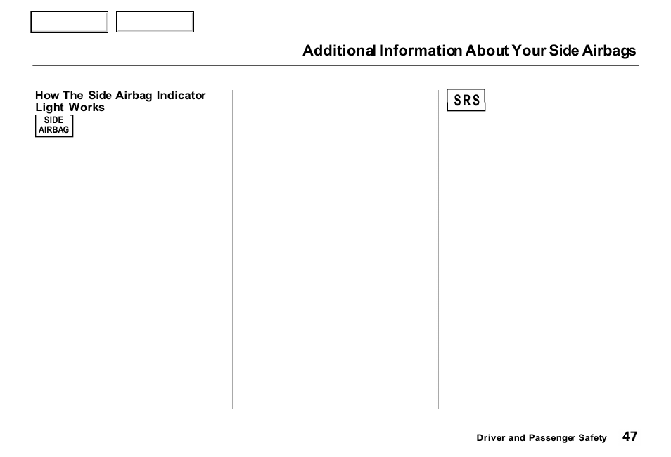 Additional information about your side airbags, S r s | Acura 2000 RL - Owner's Manual User Manual | Page 50 / 330