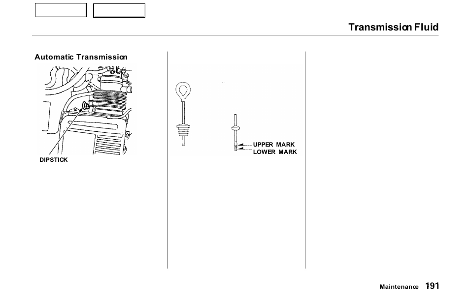 Transmission fluid | Acura 2000 NSX - Owner's Manual User Manual | Page 194 / 304