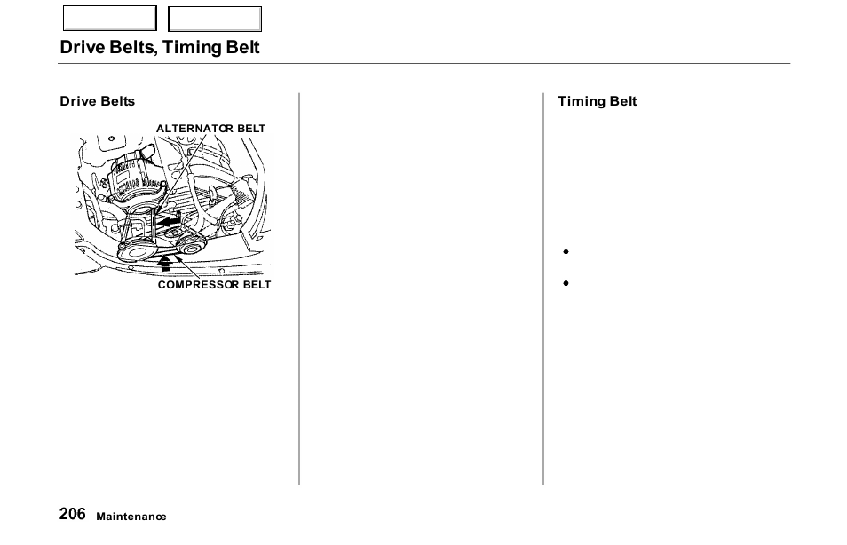 Drive belts, timing belt | Acura 2000 NSX - Owner's Manual User Manual | Page 209 / 304