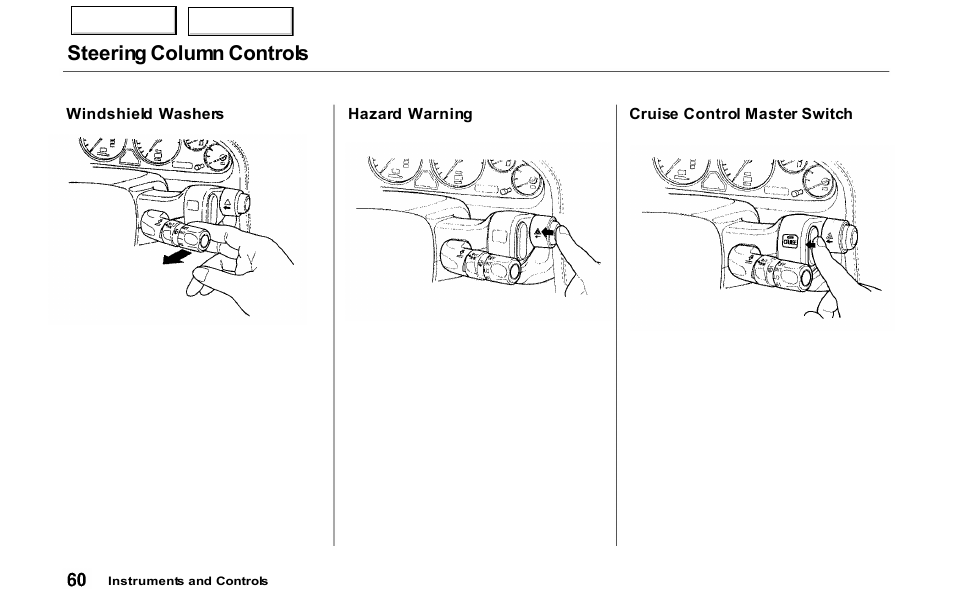 Steering column controls | Acura 2000 NSX - Owner's Manual User Manual | Page 63 / 304