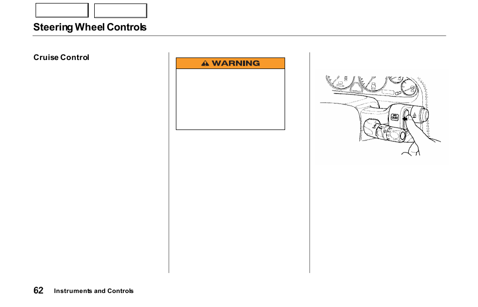 Steering wheel controls | Acura 2000 NSX - Owner's Manual User Manual | Page 65 / 304